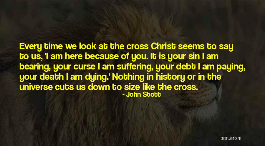 Christ Dying For Us Quotes By John Stott Christ Dying For Us Quotes By John Stott