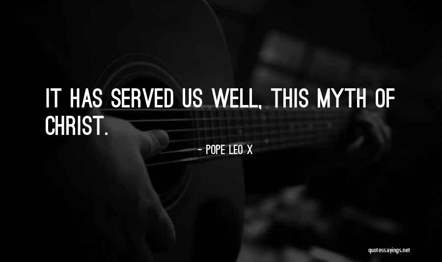 Christ Dying For Us Quotes By Pope Leo X Christ Dying For Us Quotes By Pope Leo X