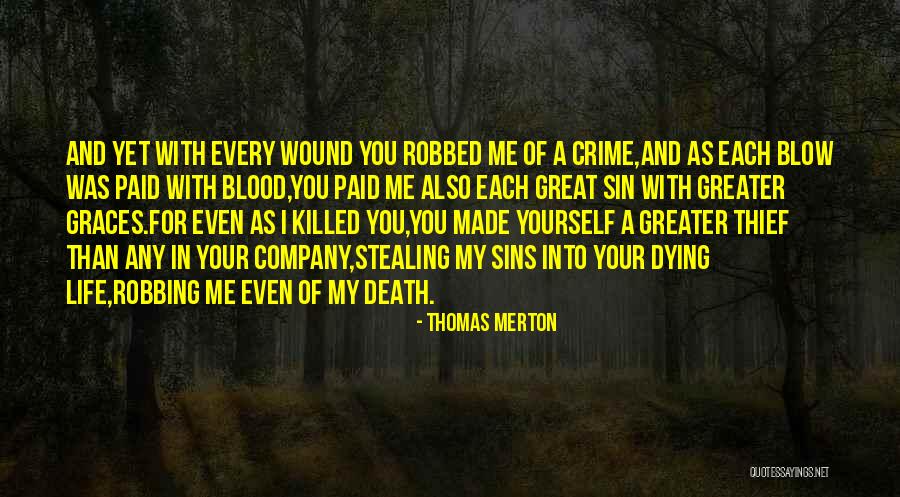 Christ Dying For Us Quotes By Thomas Merton Christ Dying For Us Quotes By Thomas Merton