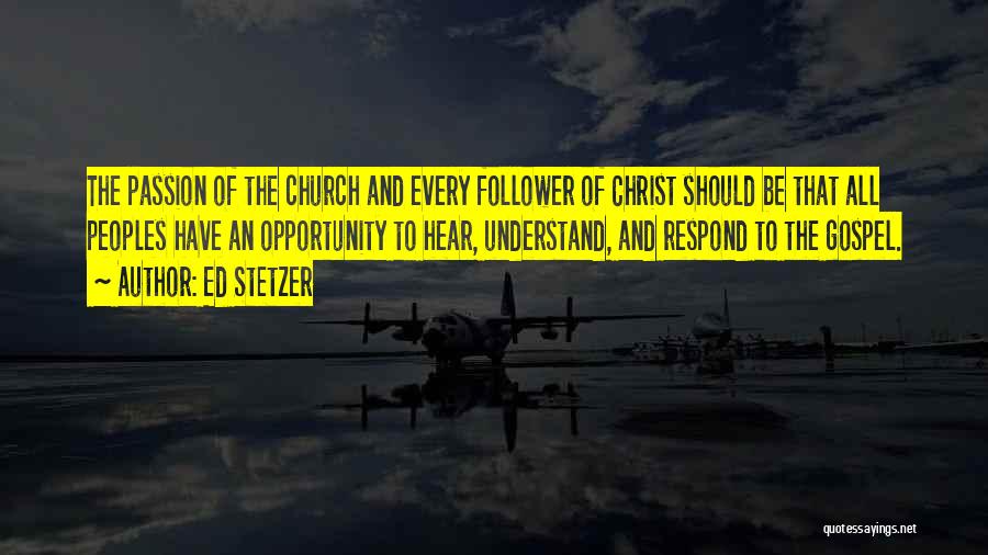 Christ Follower Quotes By Ed Stetzer