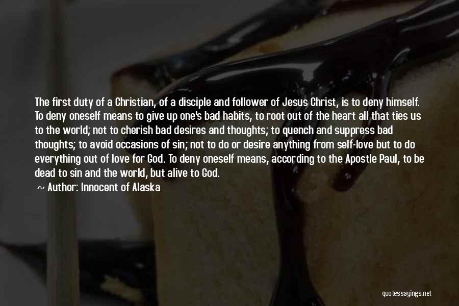 Christ Follower Quotes By Innocent Of Alaska