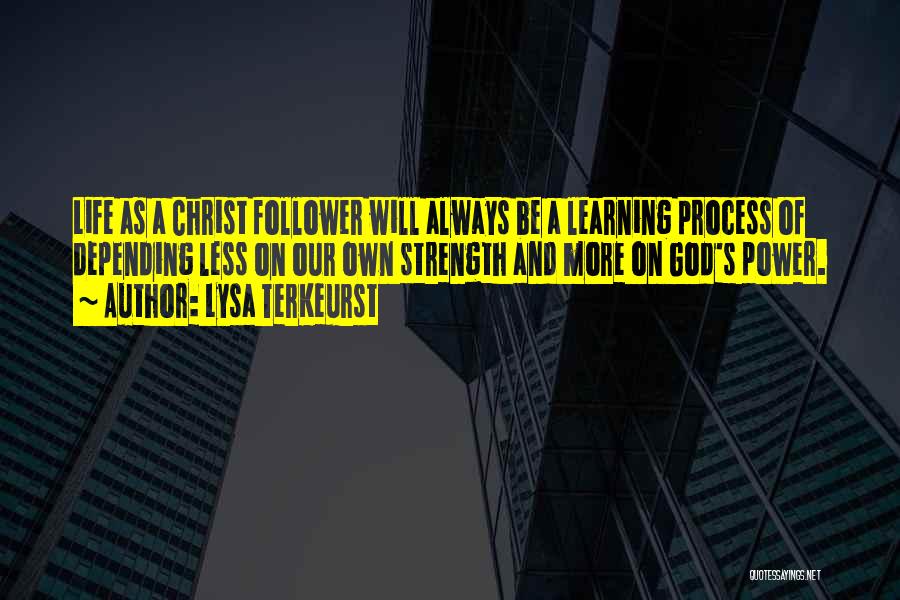 Christ Follower Quotes By Lysa TerKeurst