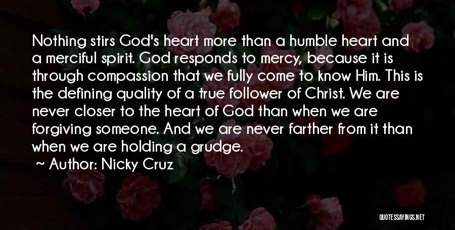 Christ Follower Quotes By Nicky Cruz