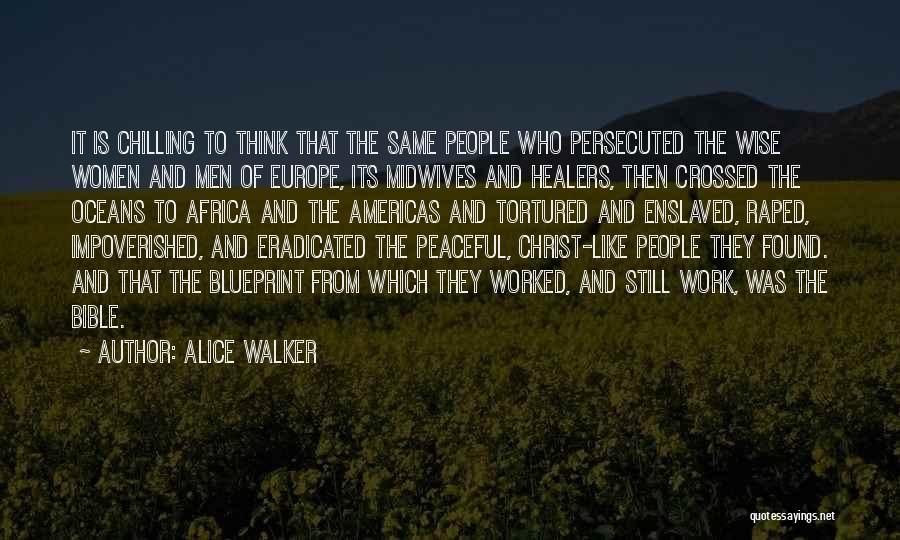 Christ From The Bible Quotes By Alice Walker