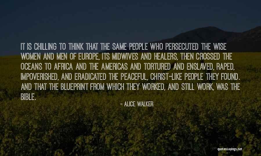 Christ From The Bible Quotes By Alice Walker Christ From The Bible Quotes By Alice Walker