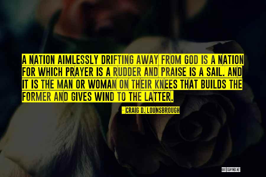 Christ From The Bible Quotes By Craig D. Lounsbrough Christ From The Bible Quotes By Craig D. Lounsbrough