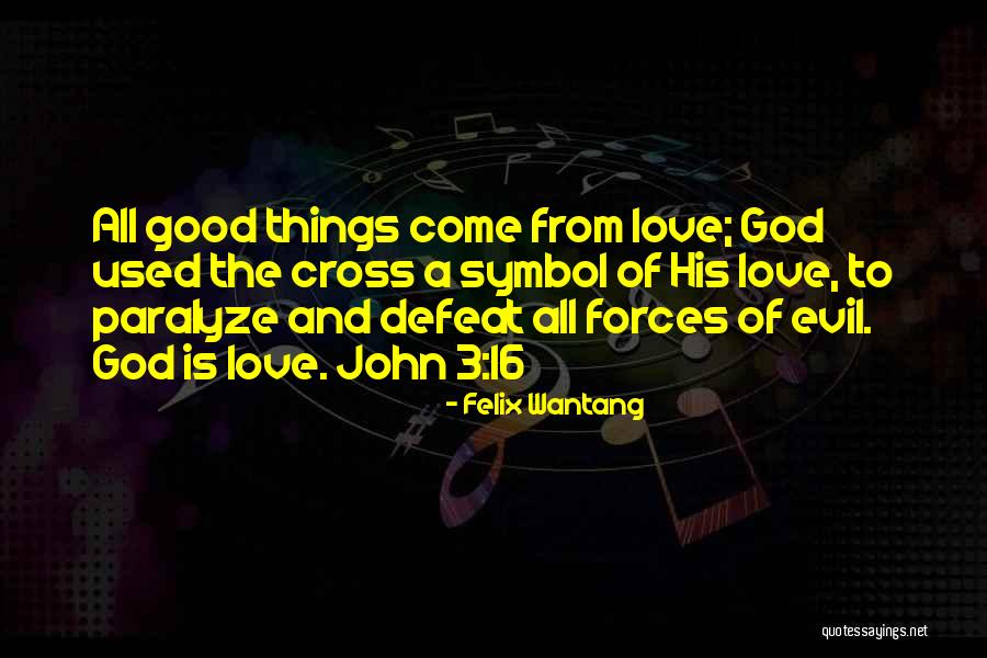 Christ From The Bible Quotes By Felix Wantang