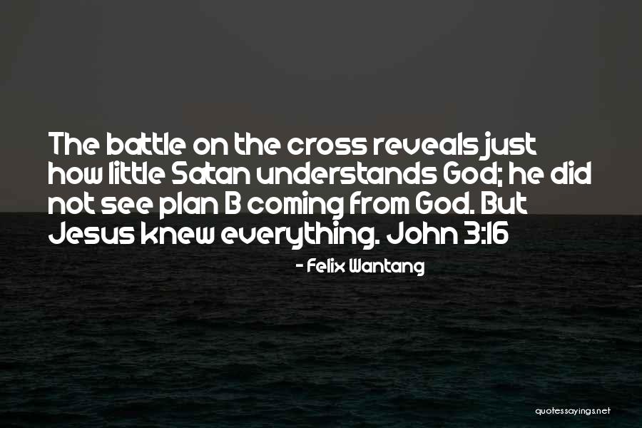 Christ From The Bible Quotes By Felix Wantang