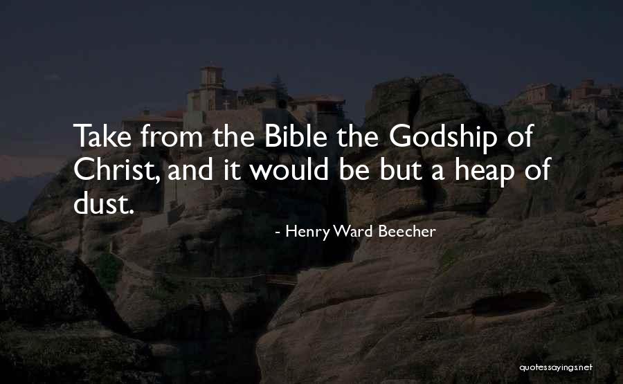 Christ From The Bible Quotes By Henry Ward Beecher