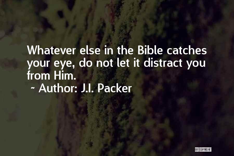 Christ From The Bible Quotes By J.I. Packer