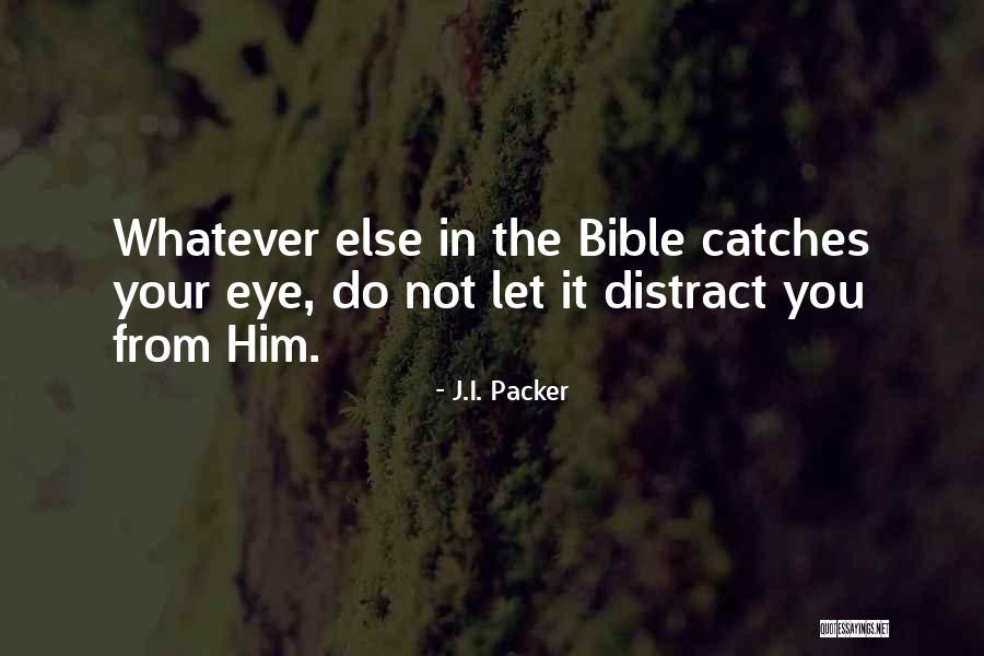 Christ From The Bible Quotes By J.I. Packer