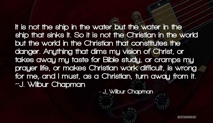 Christ From The Bible Quotes By J. Wilbur Chapman