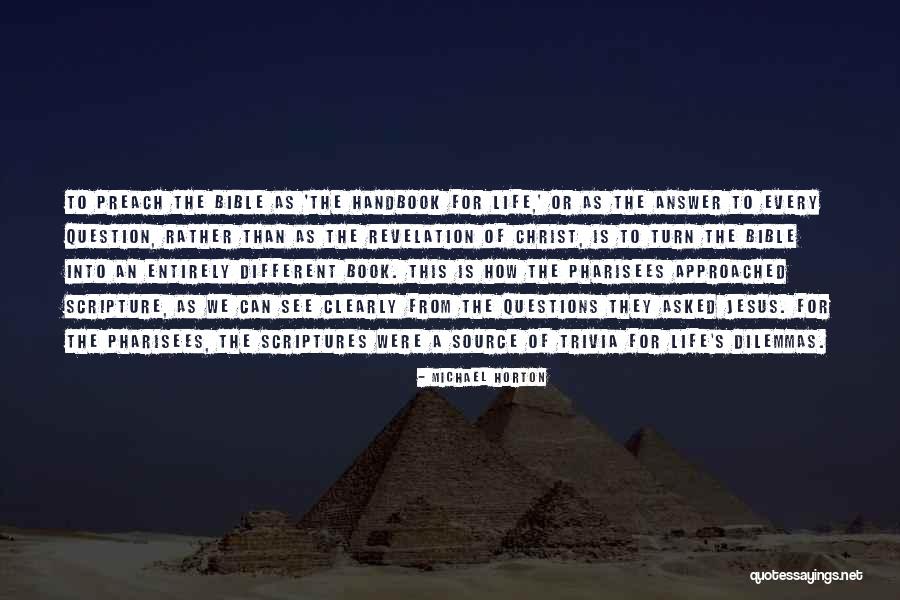 Christ From The Bible Quotes By Michael Horton Christ From The Bible Quotes By Michael Horton