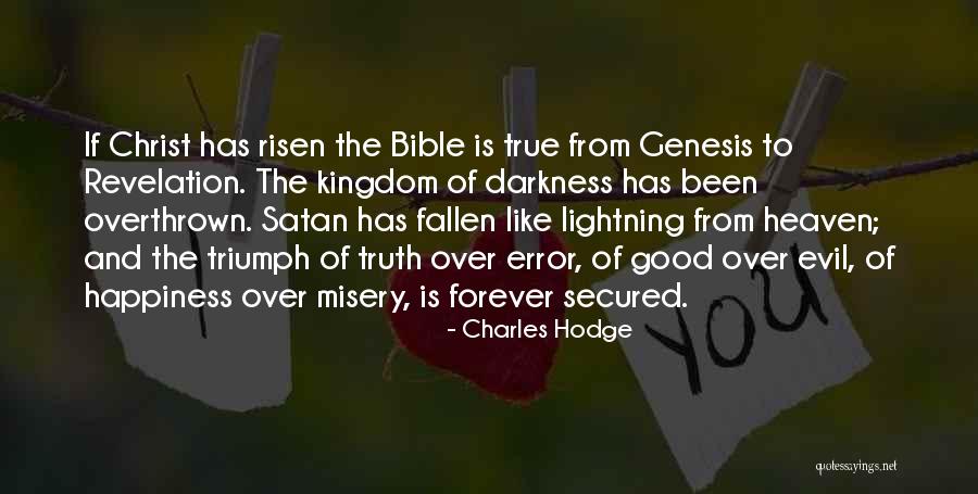 Christ Has Risen Quotes By Charles Hodge Christ Has Risen Quotes By Charles Hodge