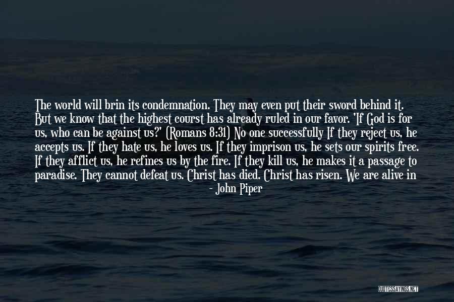 Christ Has Risen Quotes By John Piper