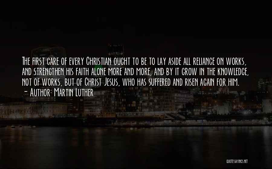 Christ Has Risen Quotes By Martin Luther