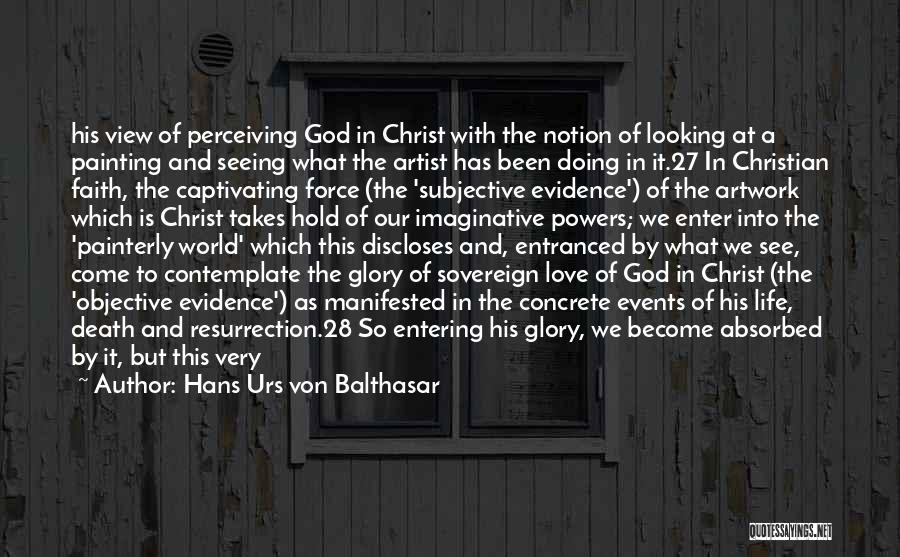 Christ In Concrete Quotes By Hans Urs Von Balthasar