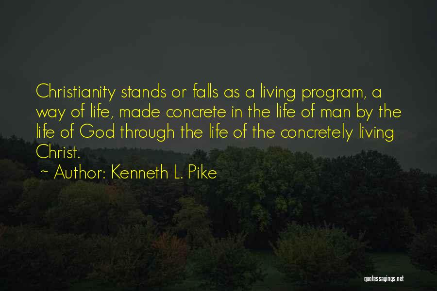 Christ In Concrete Quotes By Kenneth L. Pike