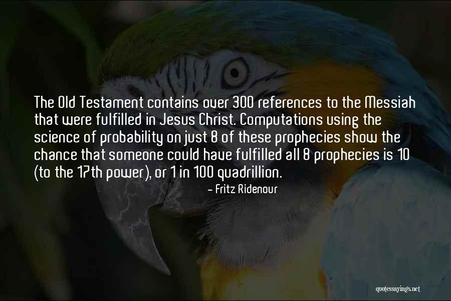 Christ In The Old Testament Quotes By Fritz Ridenour Christ In The Old Testament Quotes By Fritz Ridenour