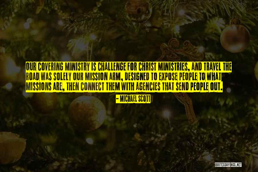 Christ In You Ministries Quotes By Michael Scott Christ In You Ministries Quotes By Michael Scott