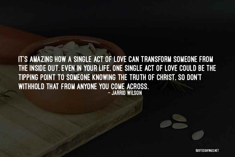 Christ In Your Life Quotes By Jarrid Wilson Christ In Your Life Quotes By Jarrid Wilson