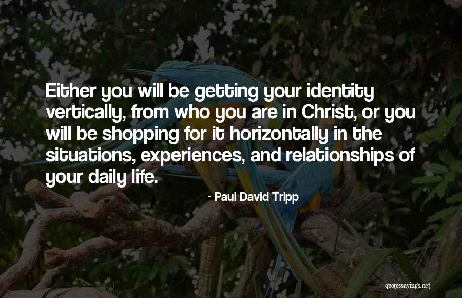 Christ In Your Life Quotes By Paul David Tripp Christ In Your Life Quotes By Paul David Tripp