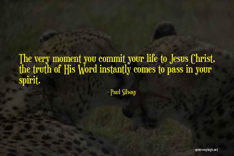 Christ In Your Life Quotes By Paul Silway Christ In Your Life Quotes By Paul Silway