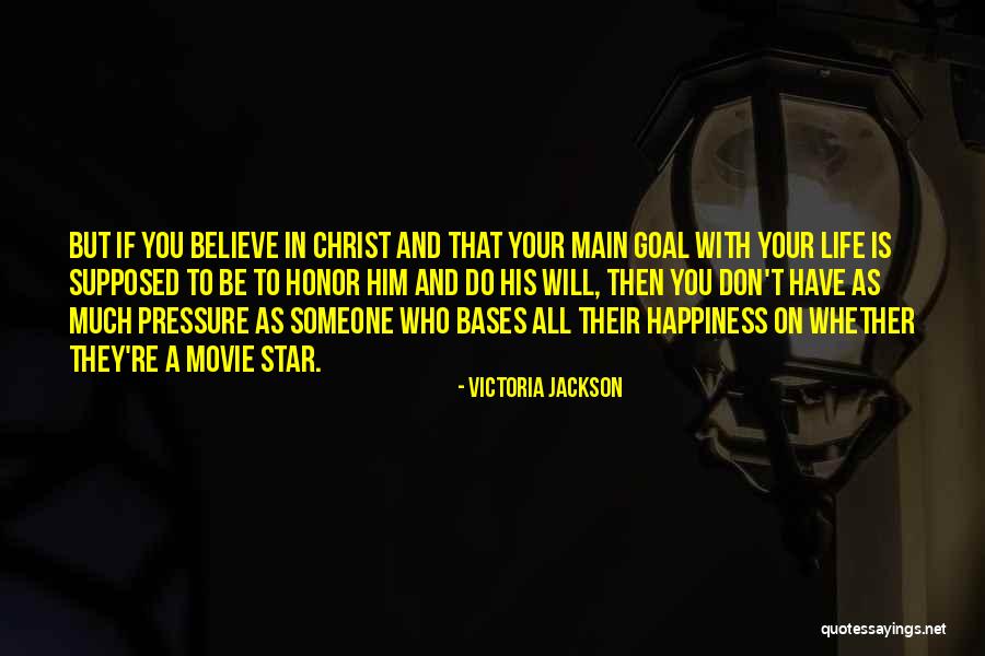 Christ In Your Life Quotes By Victoria Jackson Christ In Your Life Quotes By Victoria Jackson