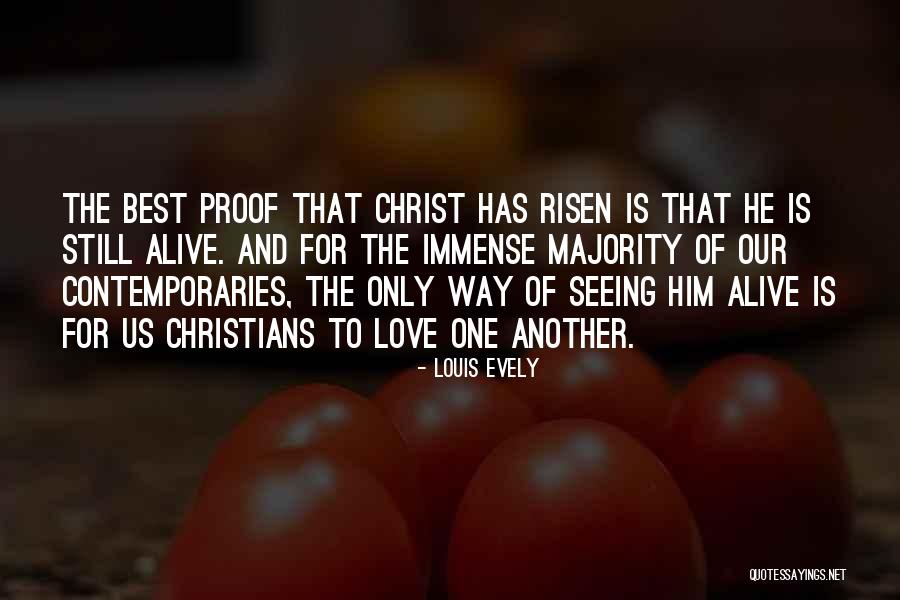 Christ Is Risen Quotes By Louis Evely Christ Is Risen Quotes By Louis Evely