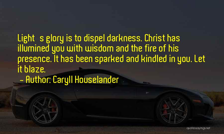 Christ Is The Light Quotes By Caryll Houselander