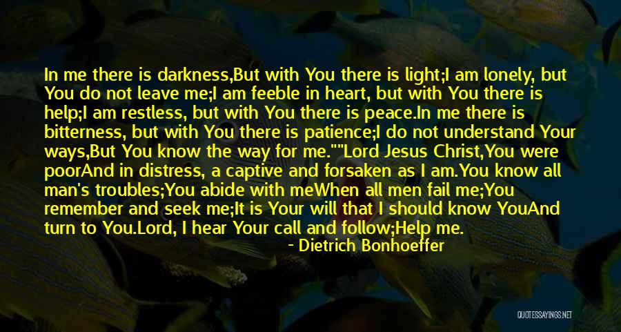 Christ Is The Light Quotes By Dietrich Bonhoeffer