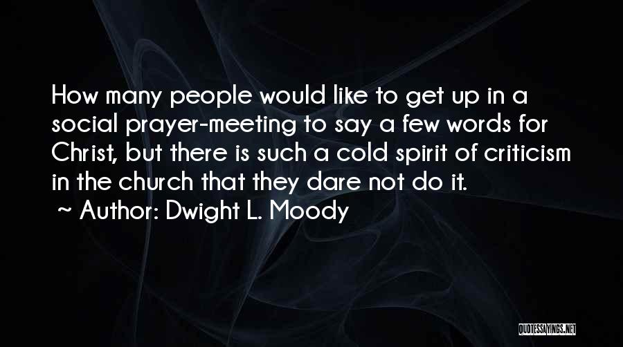 Christ Like Quotes By Dwight L. Moody