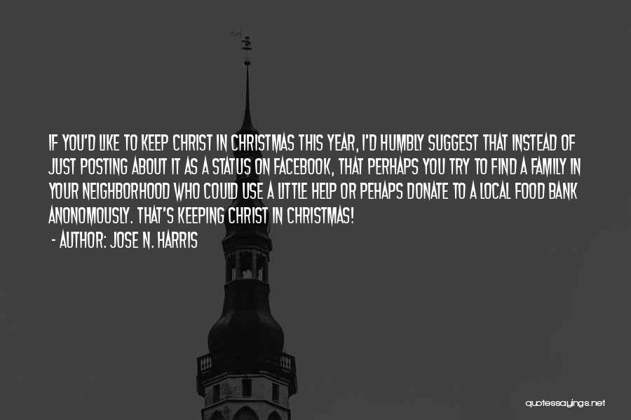 Christ Like Quotes By Jose N. Harris