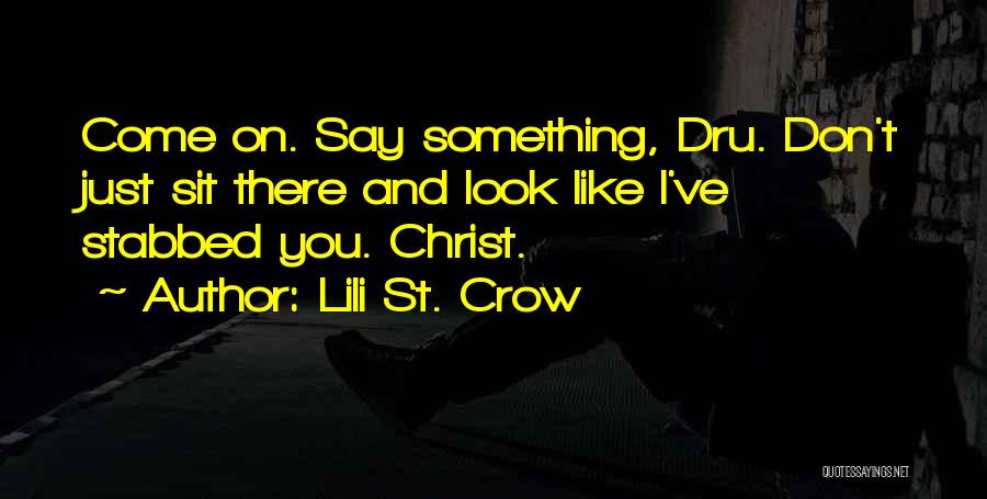 Christ Like Quotes By Lili St. Crow