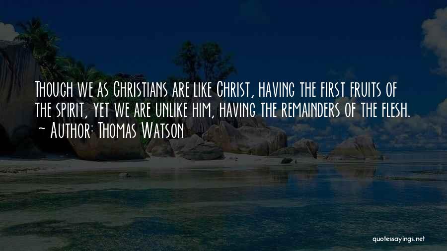 Christ Like Quotes By Thomas Watson