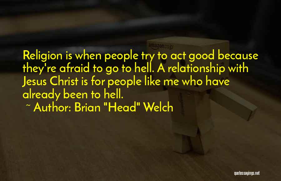 Christ Like Relationship Quotes By Brian 