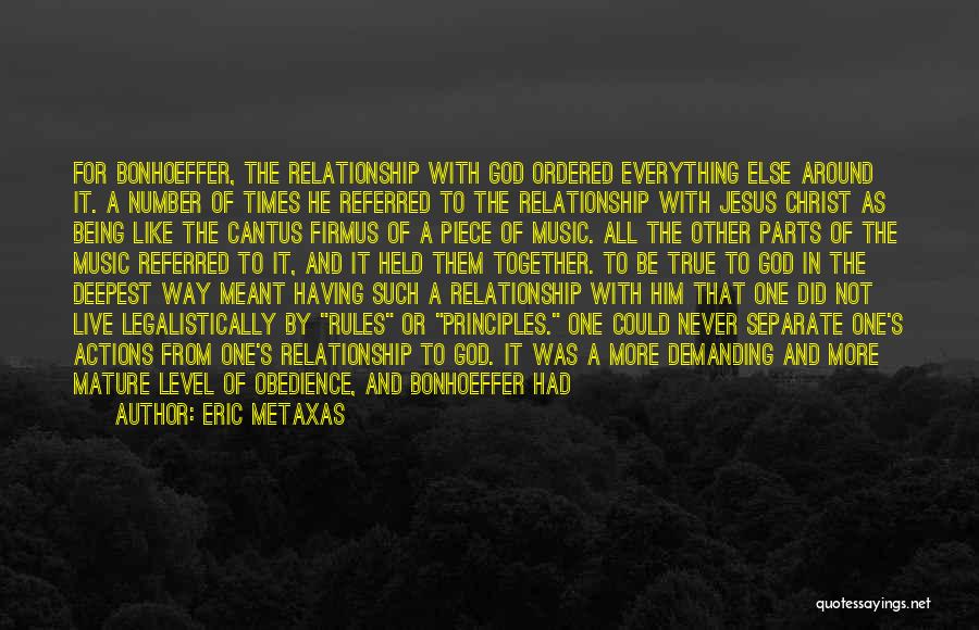 Christ Like Relationship Quotes By Eric Metaxas