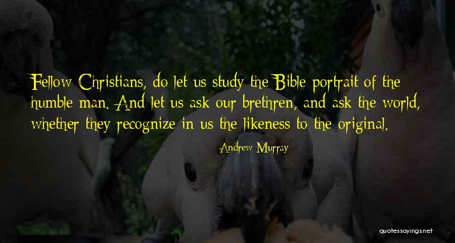 Christ Likeness Quotes By Andrew Murray Christ Likeness Quotes By Andrew Murray