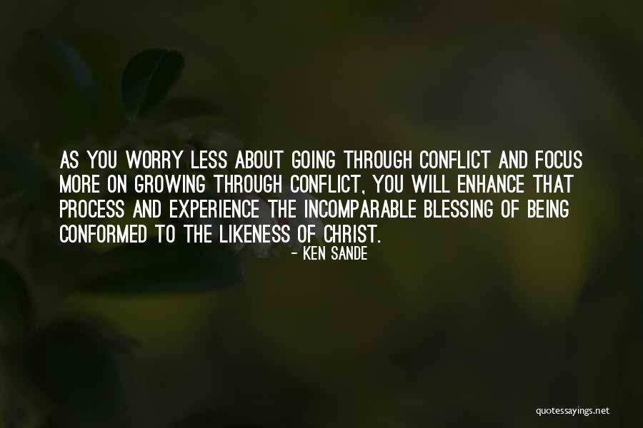 Christ Likeness Quotes By Ken Sande Christ Likeness Quotes By Ken Sande