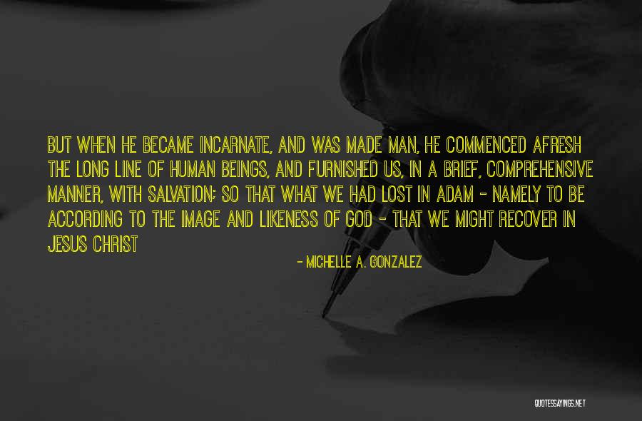 Christ Likeness Quotes By Michelle A. Gonzalez Christ Likeness Quotes By Michelle A. Gonzalez