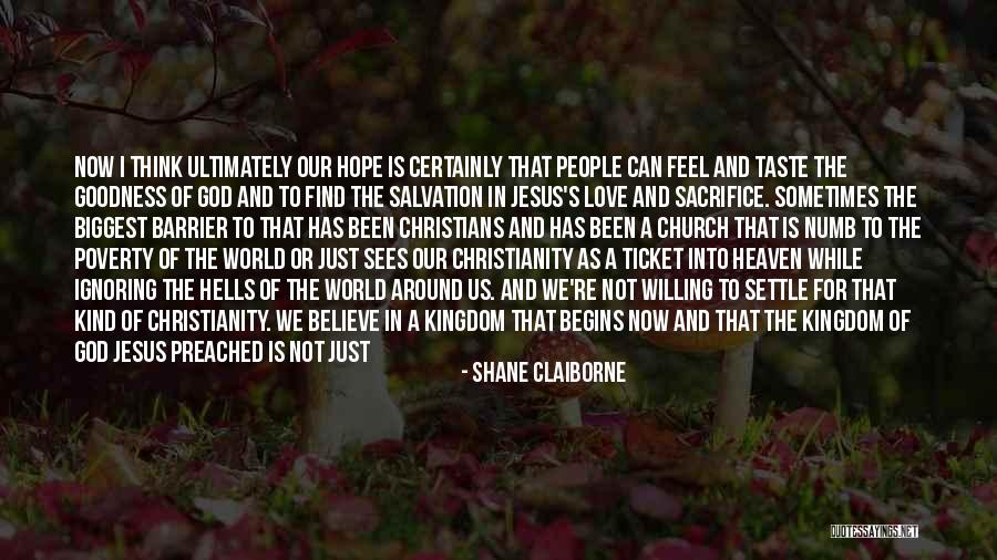 Christ Love Quotes By Shane Claiborne