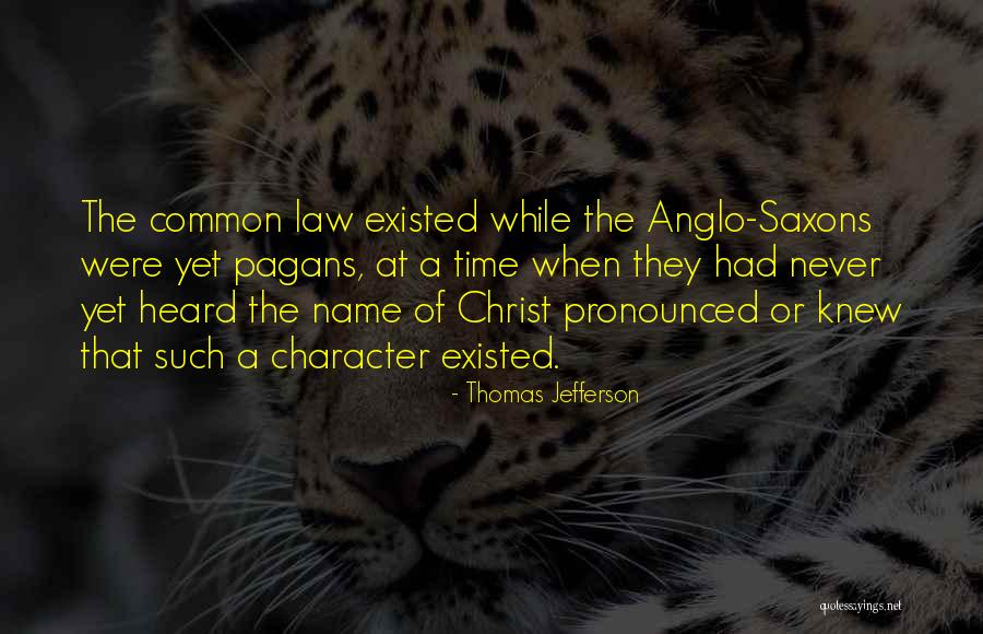 Christ Never Existed Quotes By Thomas Jefferson Christ Never Existed Quotes By Thomas Jefferson