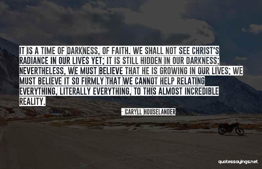 Christ Nevertheless Quotes By Caryll Houselander Christ Nevertheless Quotes By Caryll Houselander