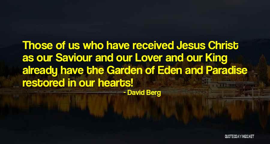 Christ Now David Quotes By David Berg Christ Now David Quotes By David Berg