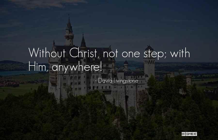 Christ Now David Quotes By David Livingstone Christ Now David Quotes By David Livingstone