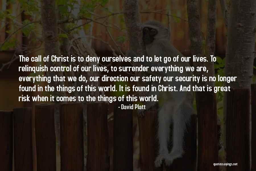Christ Now David Quotes By David Platt Christ Now David Quotes By David Platt