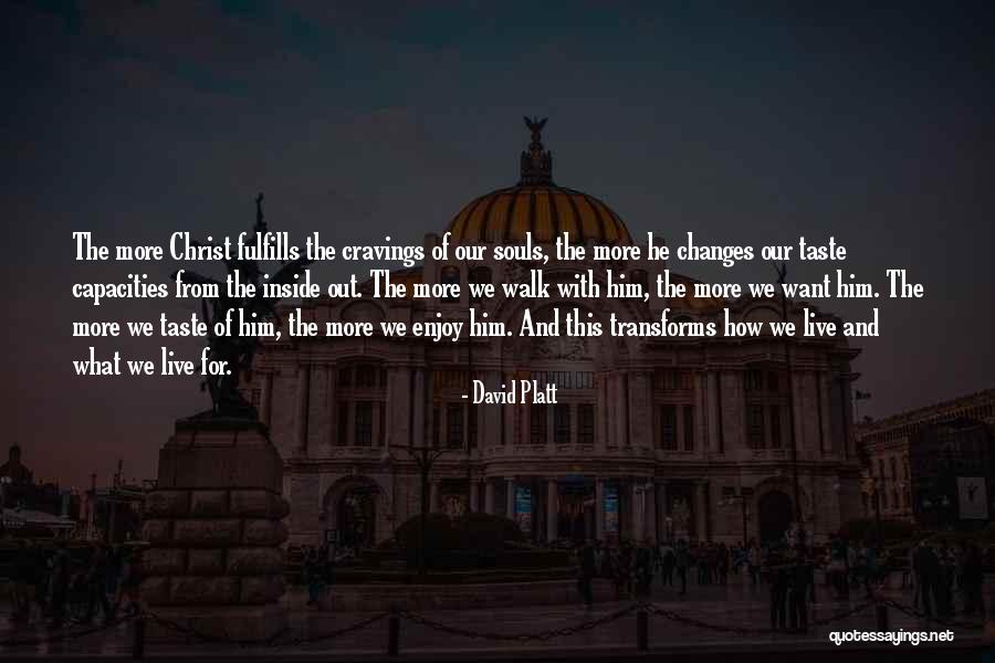 Christ Now David Quotes By David Platt Christ Now David Quotes By David Platt