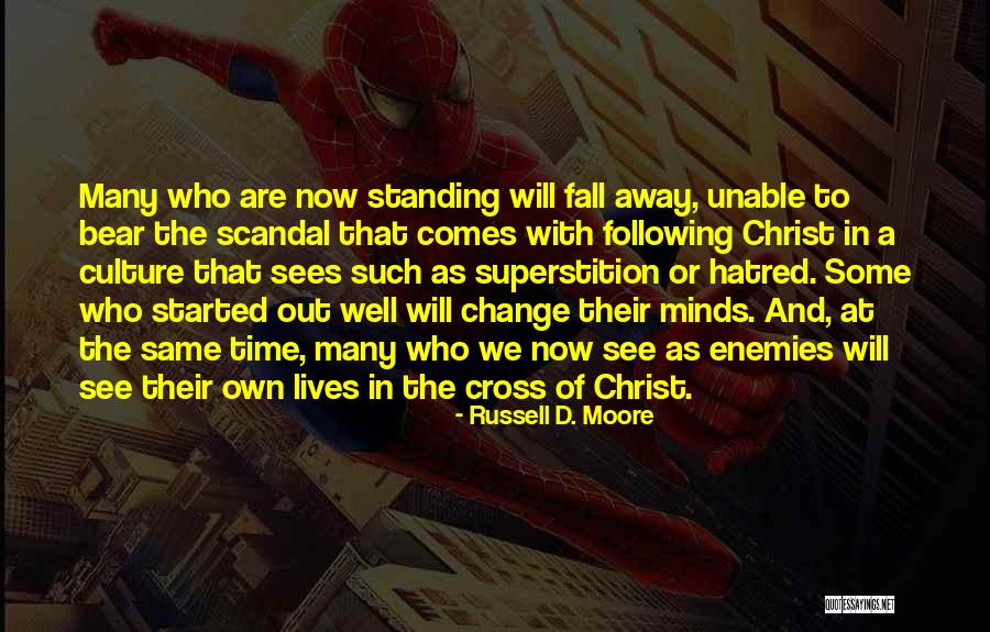 Christ Now Lives Quotes By Russell D. Moore Christ Now Lives Quotes By Russell D. Moore