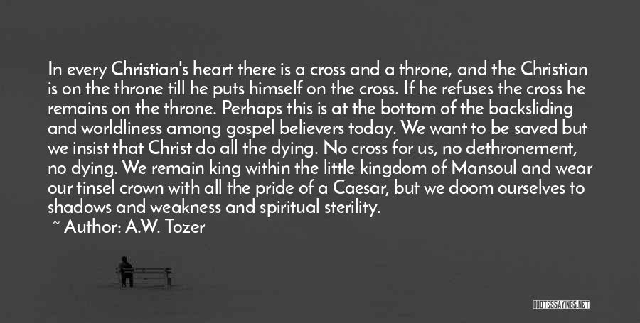 Christ Our King Quotes By A.W. Tozer