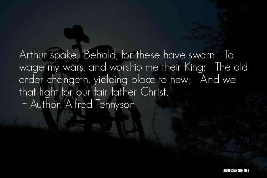 Christ Our King Quotes By Alfred Tennyson